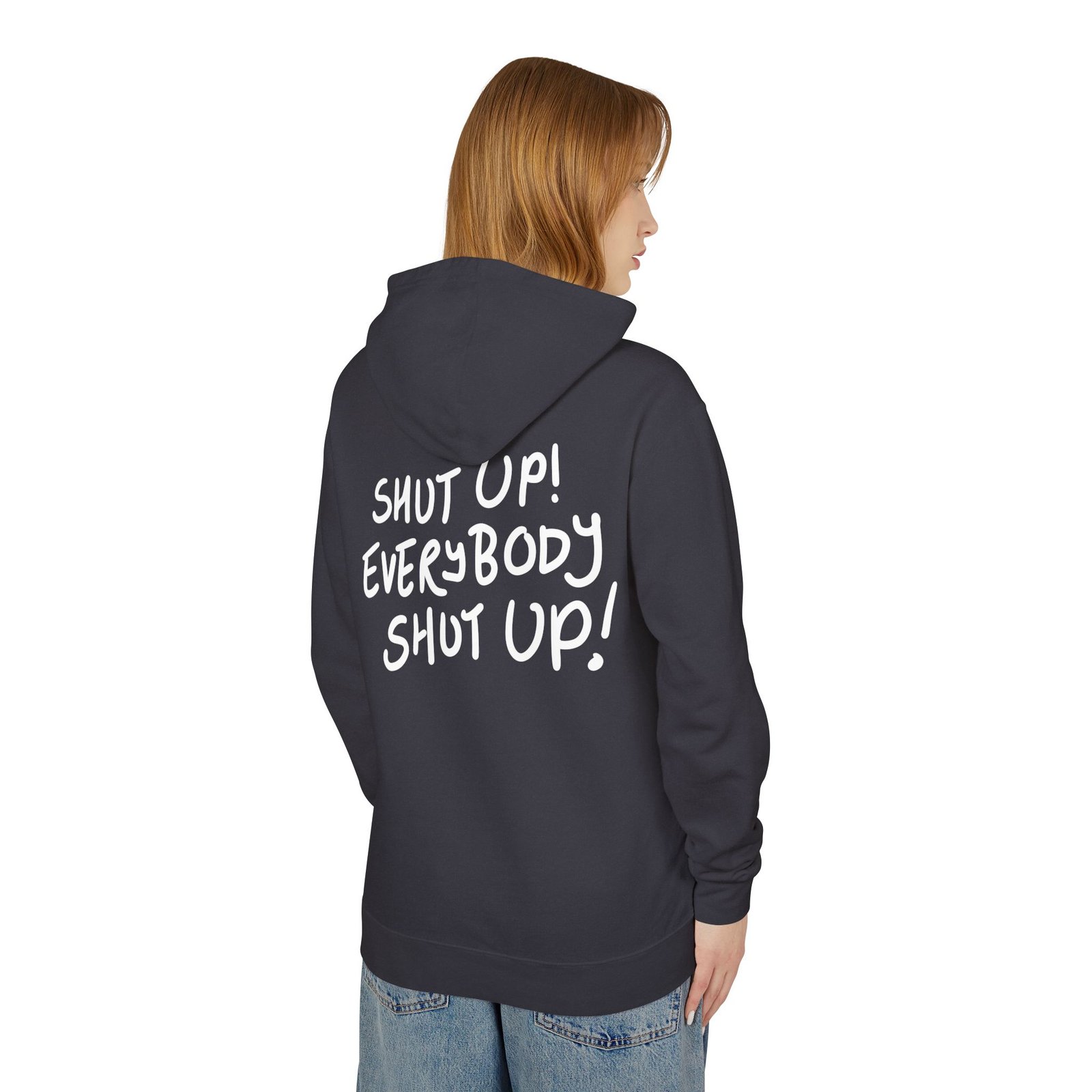 Shut Up! Hoodie - Subtle Front, Bold Back. (Blondies Black) - Image 4